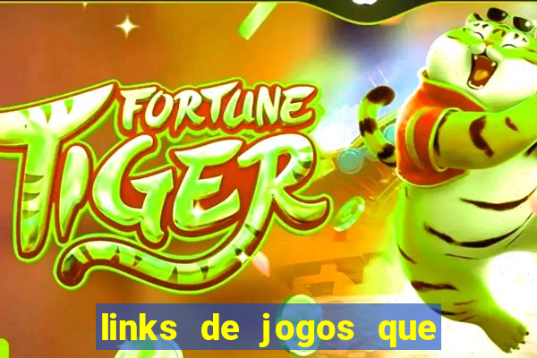 links de jogos que ganha dinheiro